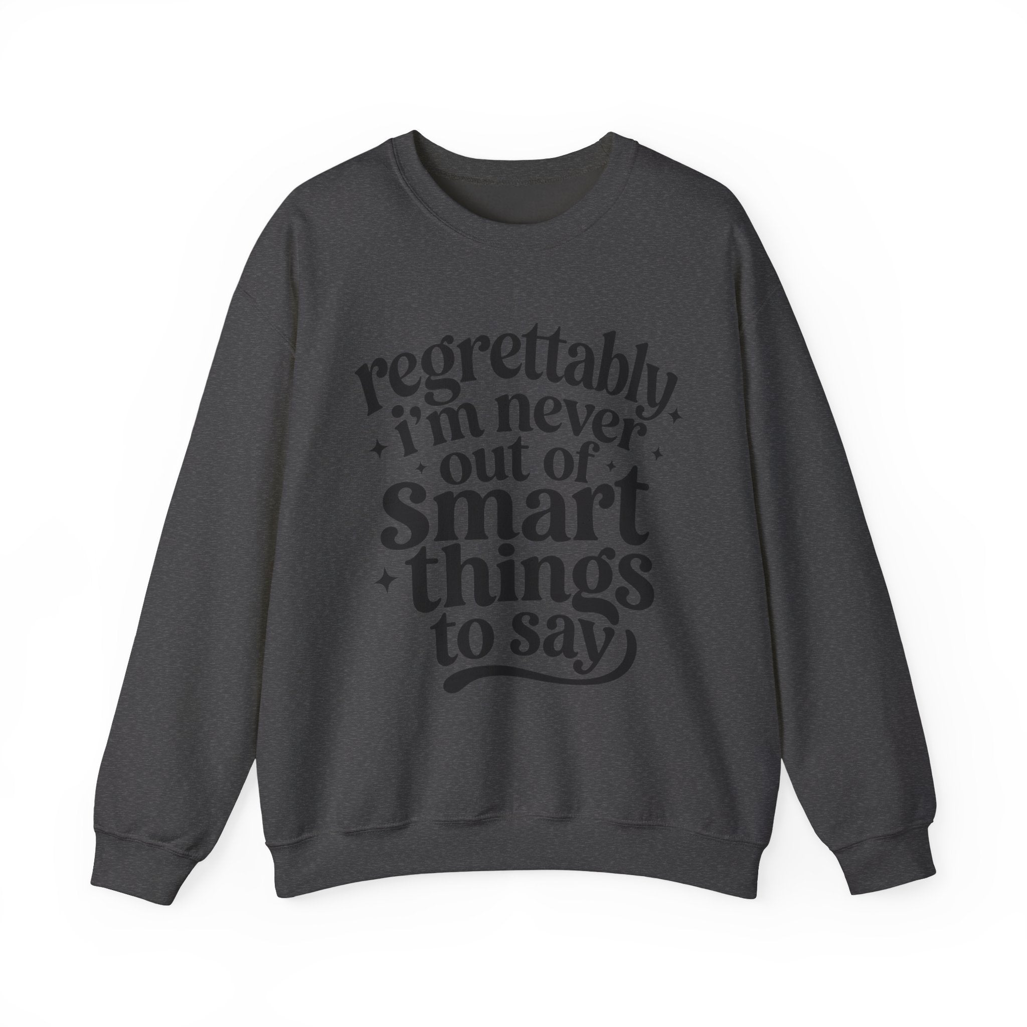 Regrettably Soft Sweatshirt