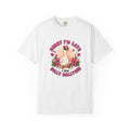 T‑Shirt — "Sorry I'm Late I Was Dally Dallying" Cute Goose Graphic Tee