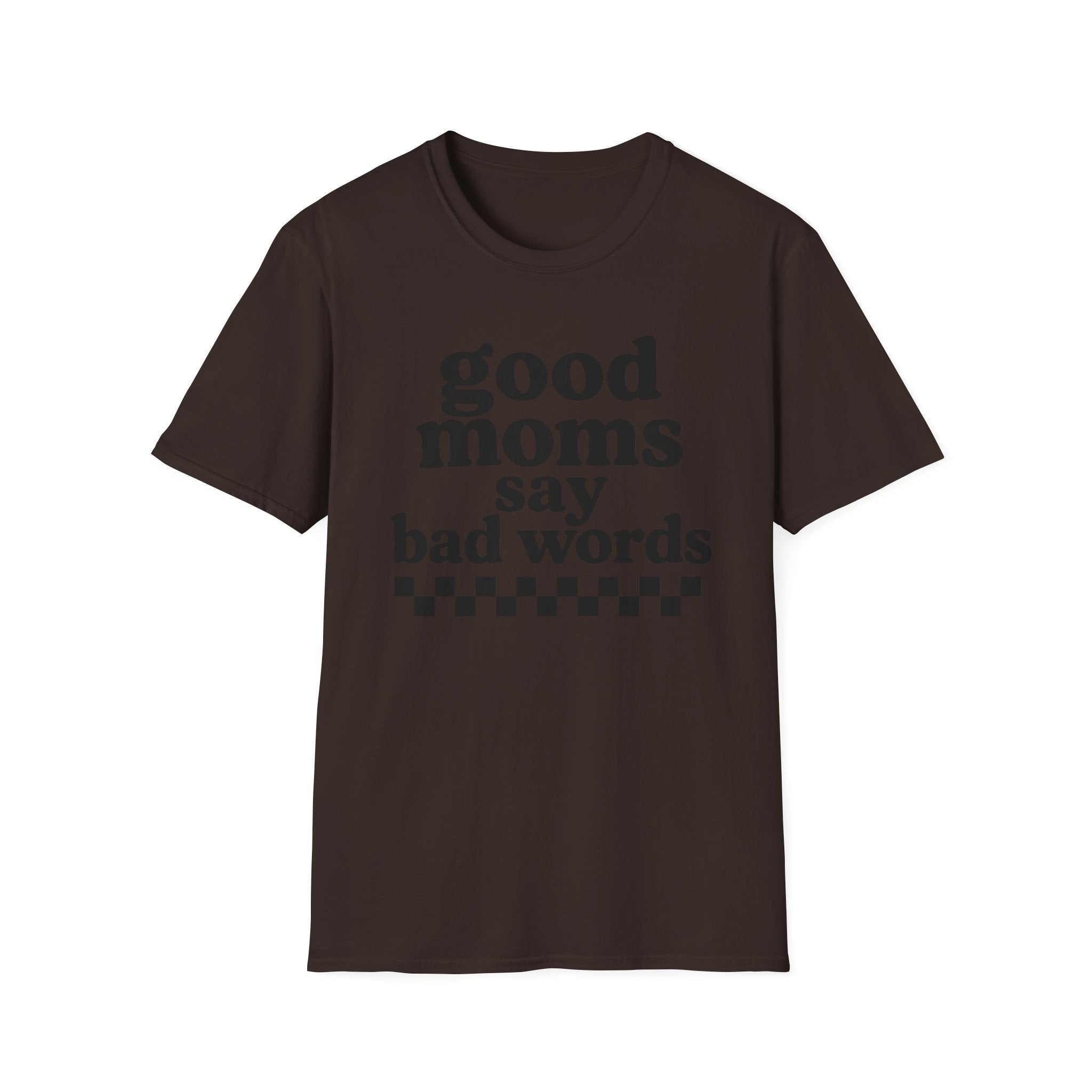 Good Moms Say Bad Words Tee