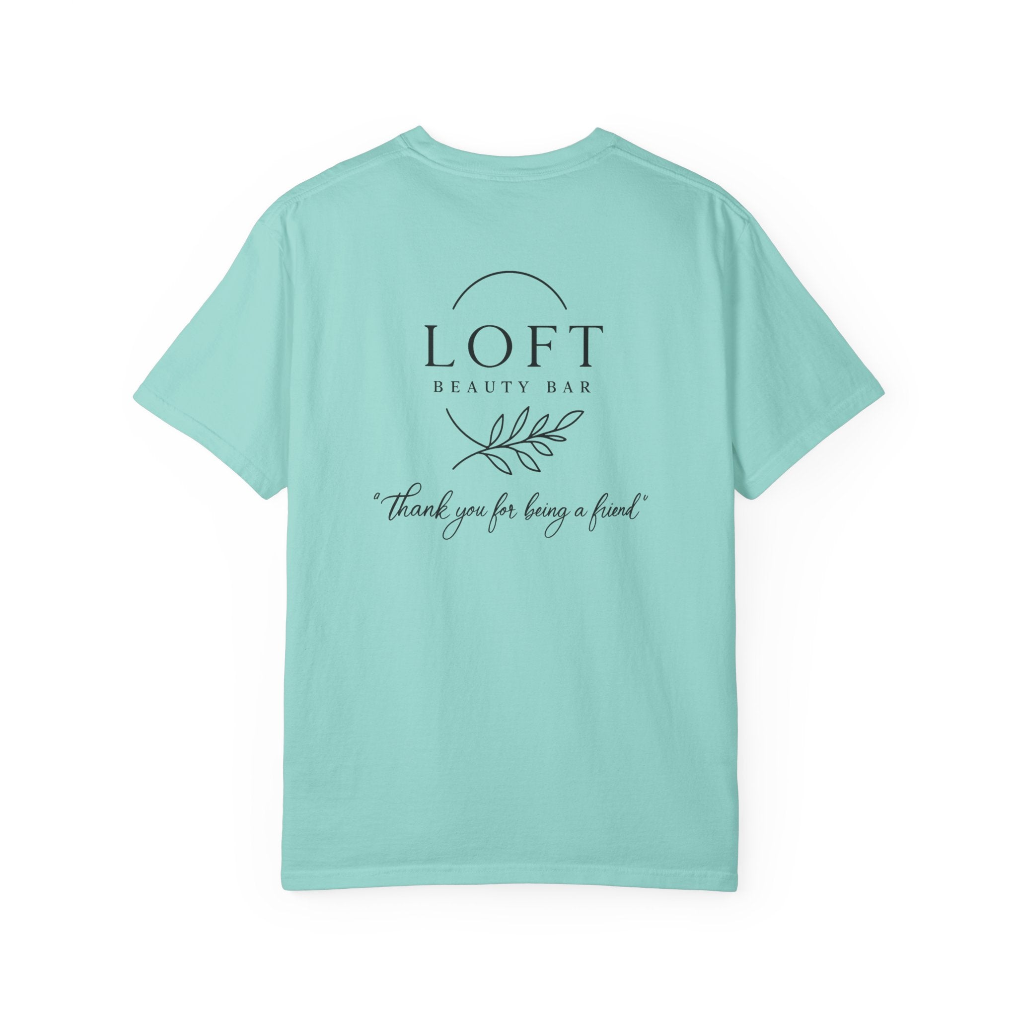 LOFT Beauty Bar Logo T-Shirt — 'Thank you for being a friend' Staff & Promo Tee