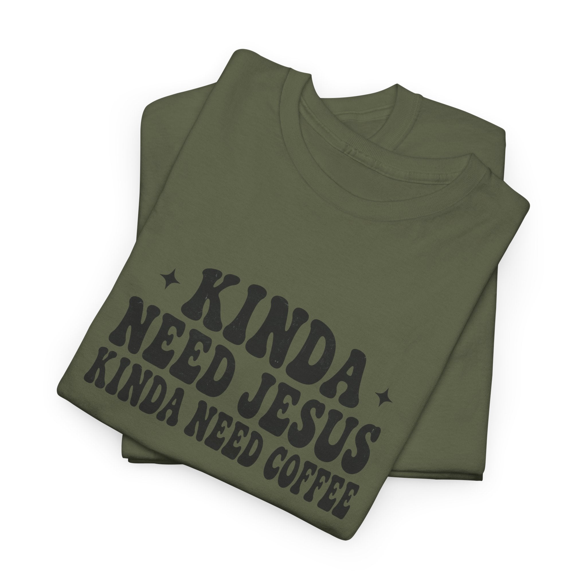 Christian Coffee T-Shirt — "Kinda Need Jesus Kinda Need Coffee" Graphic Tee