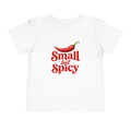 Small but Spicy Toddler Tee