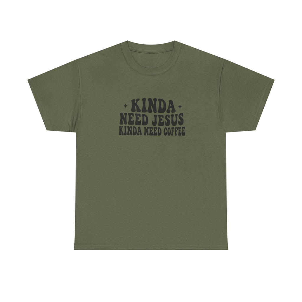Christian Coffee T-Shirt — "Kinda Need Jesus Kinda Need Coffee" Graphic Tee