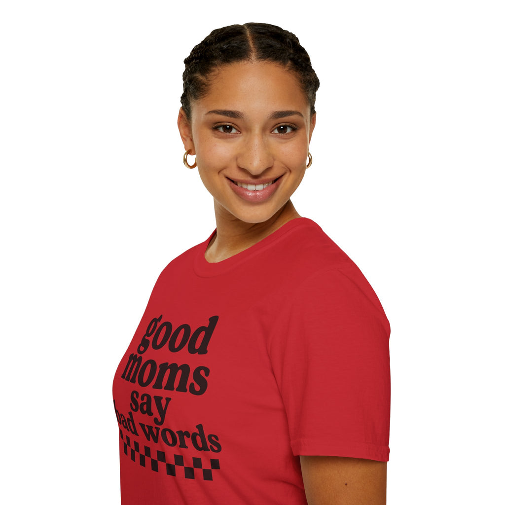 Good Moms Say Bad Words Tee