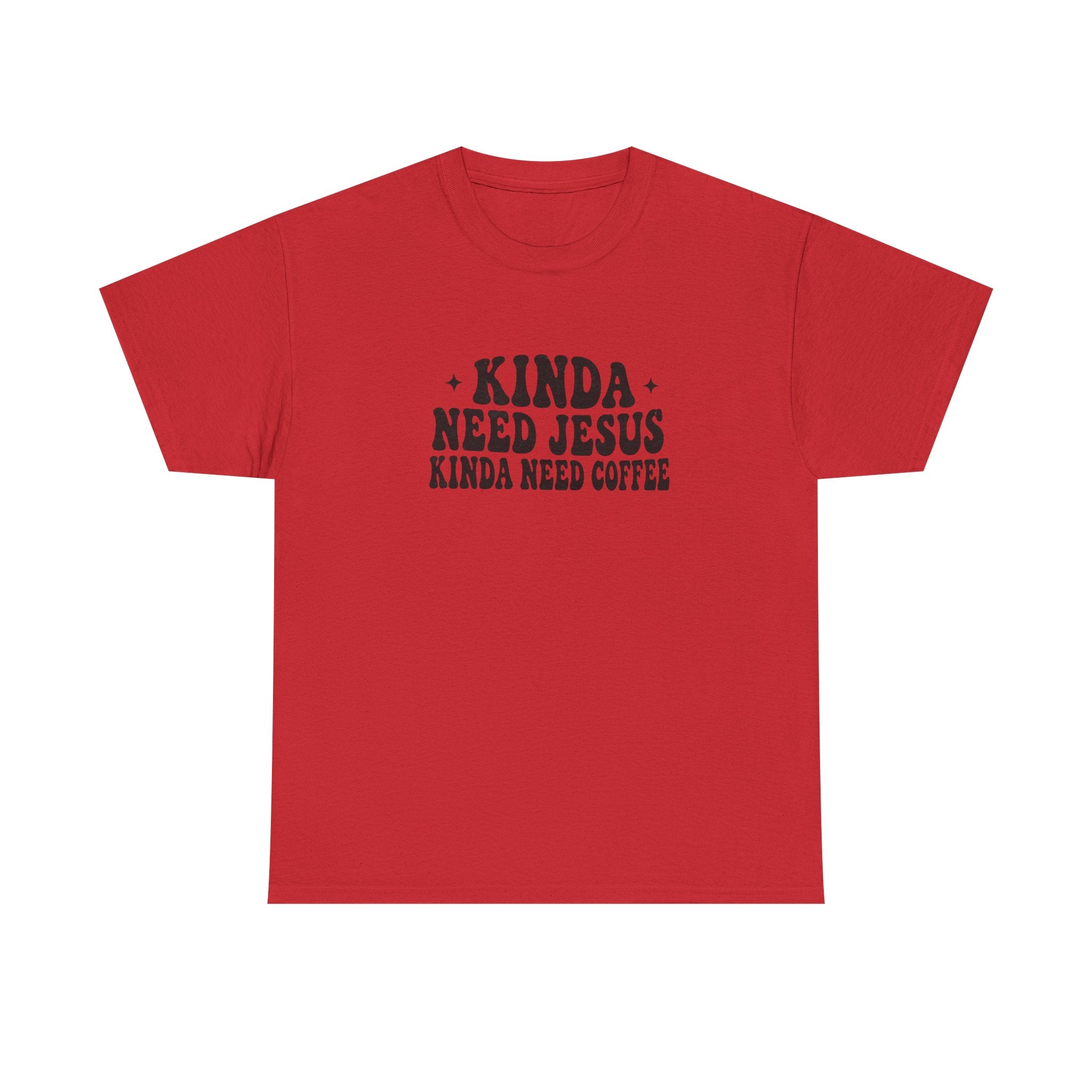 Christian Coffee T-Shirt — "Kinda Need Jesus Kinda Need Coffee" Graphic Tee