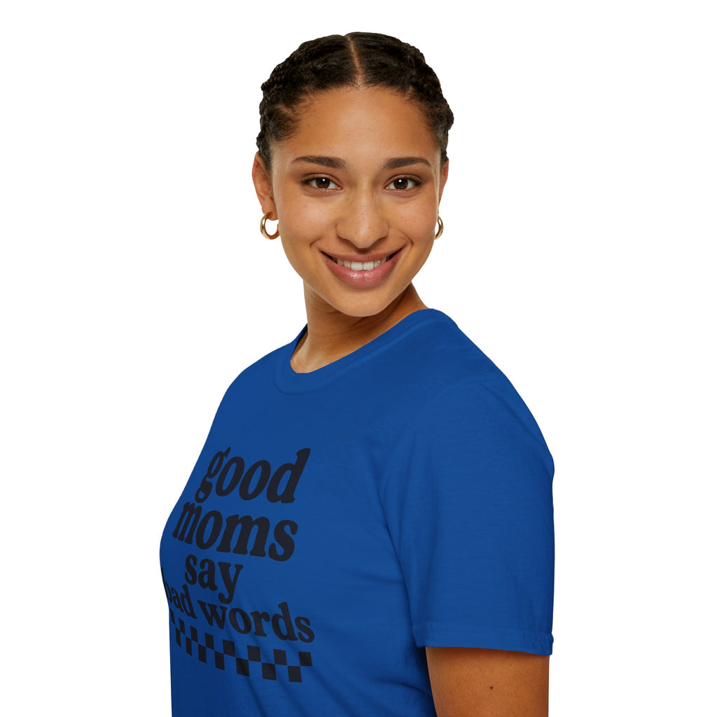 Good Moms Say Bad Words Tee
