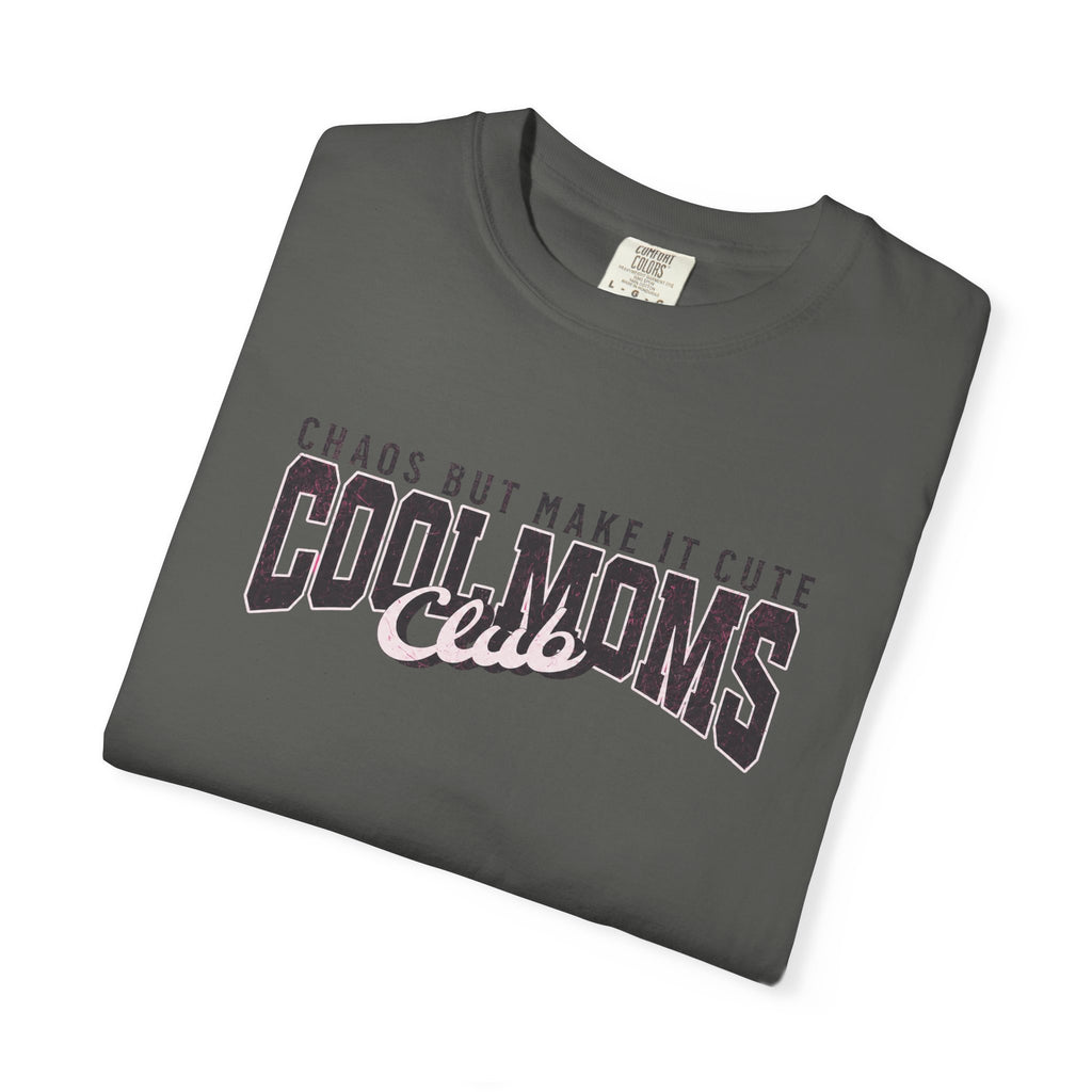 Cool Moms Club T-Shirt — "Chaos But Make It Cute" Casual Graphic Tee