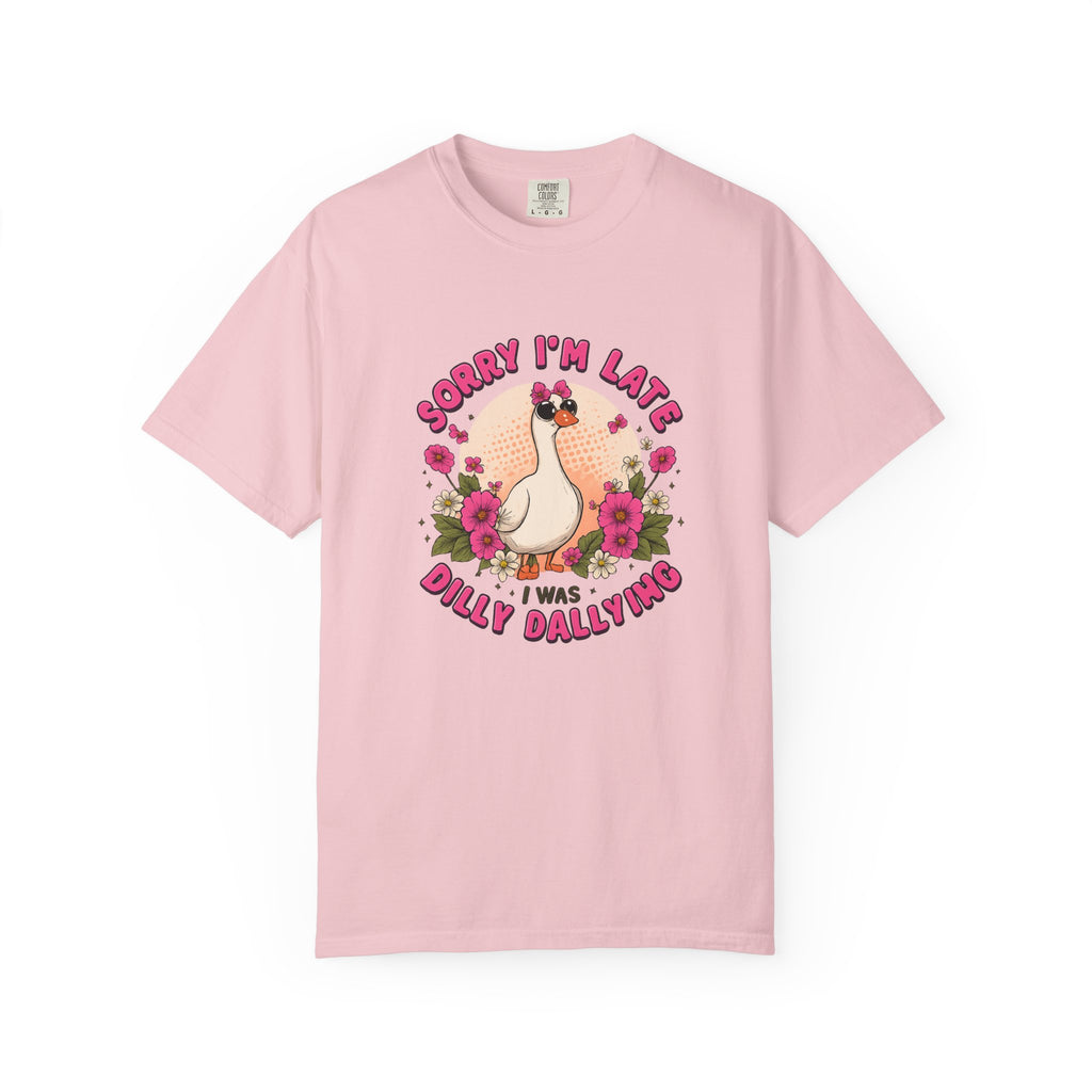 T‑Shirt — "Sorry I'm Late I Was Dally Dallying" Cute Goose Graphic Tee