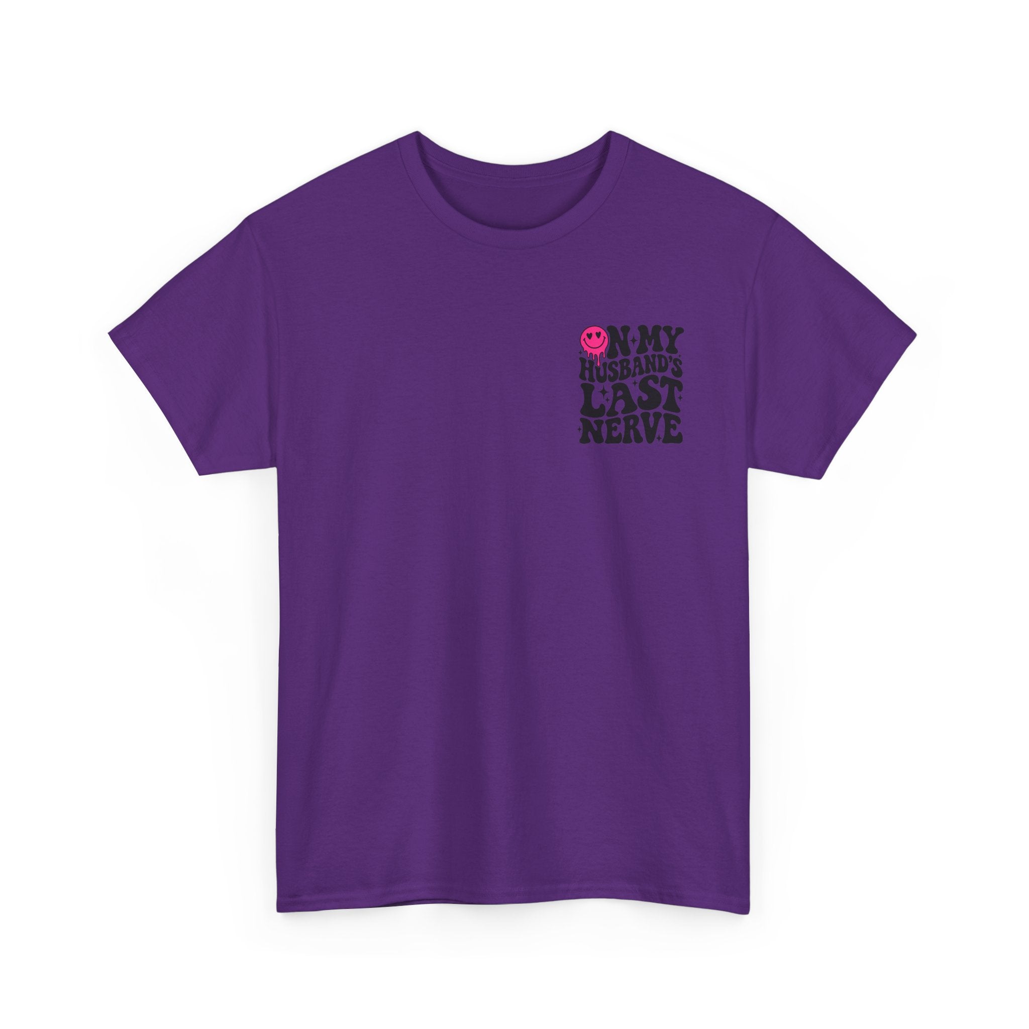 On my husbands last Nerve Tee