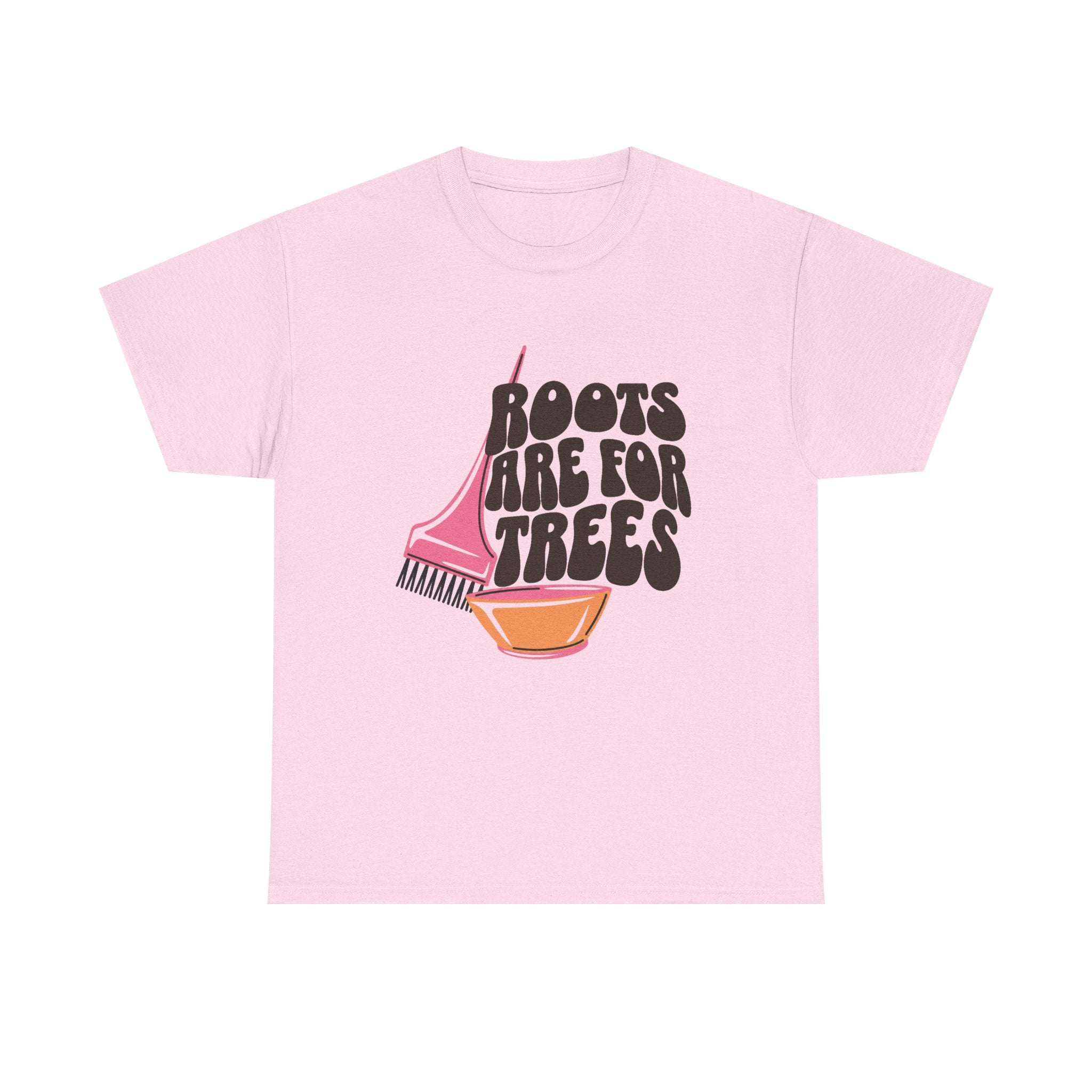 Roots are for Trees Tee