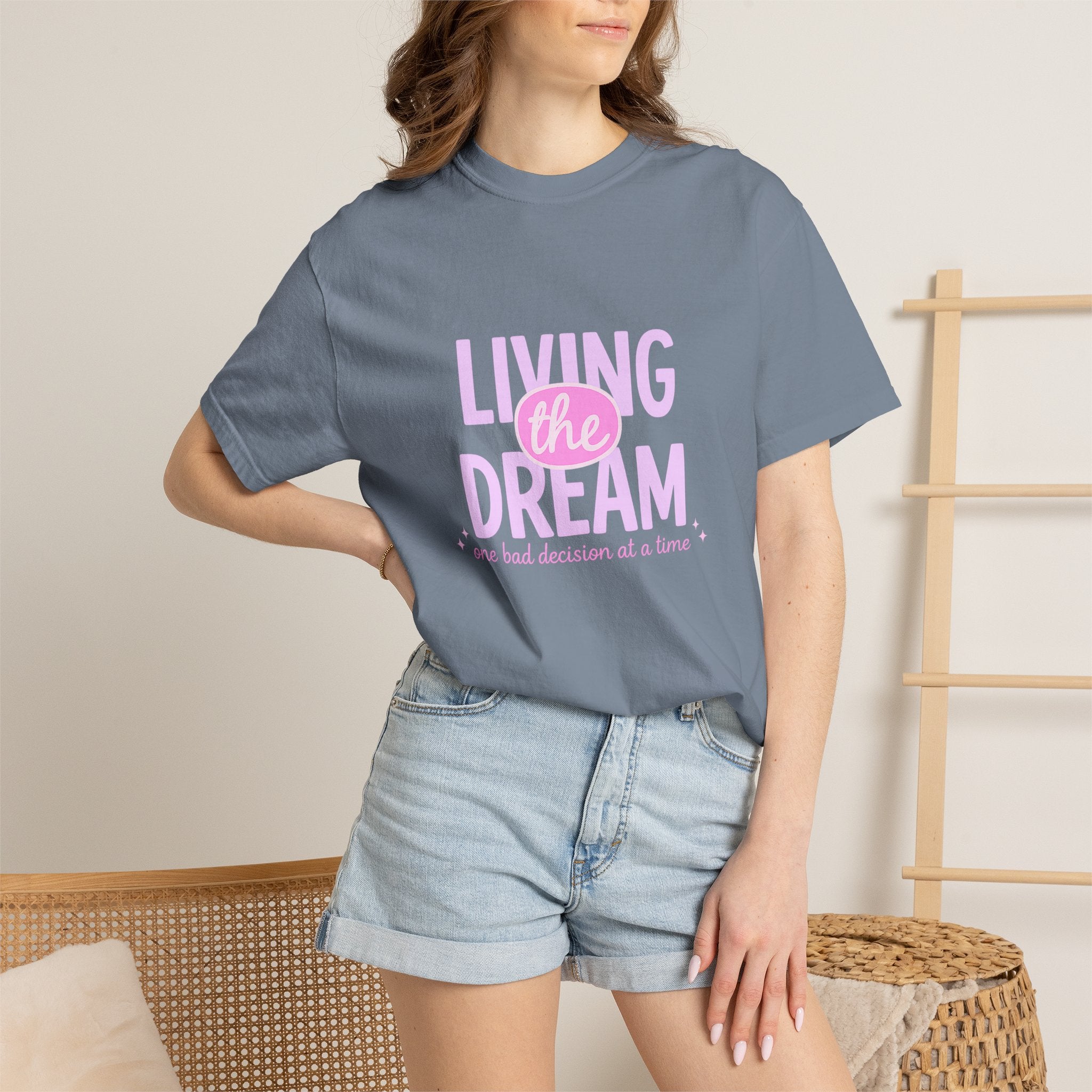 Living the Dream T-Shirt — "Living the Dream (one bad decision at a time)" Pink Graphic Tee
