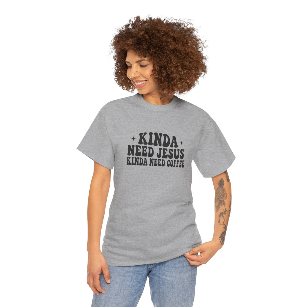 Christian Coffee T-Shirt — "Kinda Need Jesus Kinda Need Coffee" Graphic Tee
