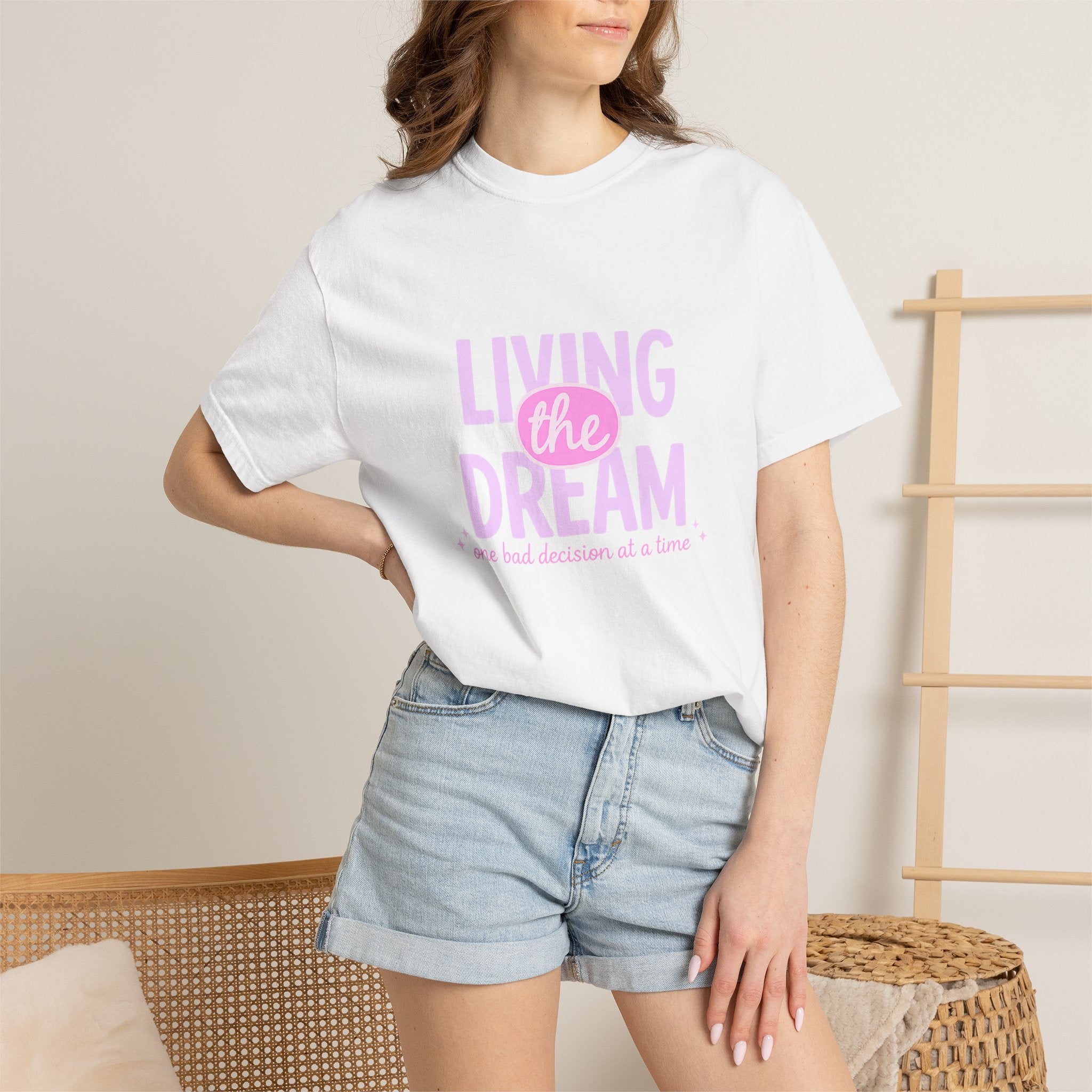 Living the Dream T-Shirt — "Living the Dream (one bad decision at a time)" Pink Graphic Tee