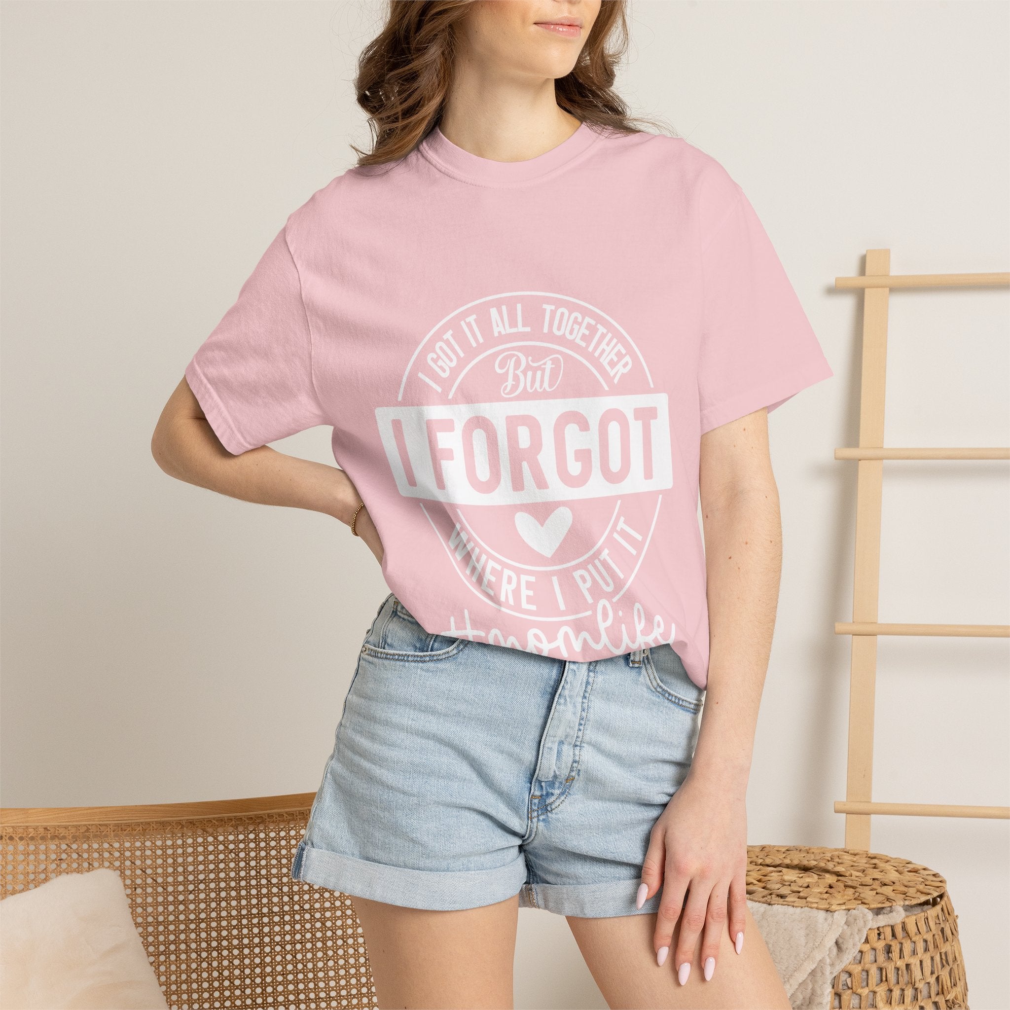 Mom Life T-Shirt - "I Got It All Together But I Forgot Where I Put It" Funny Mom Tee