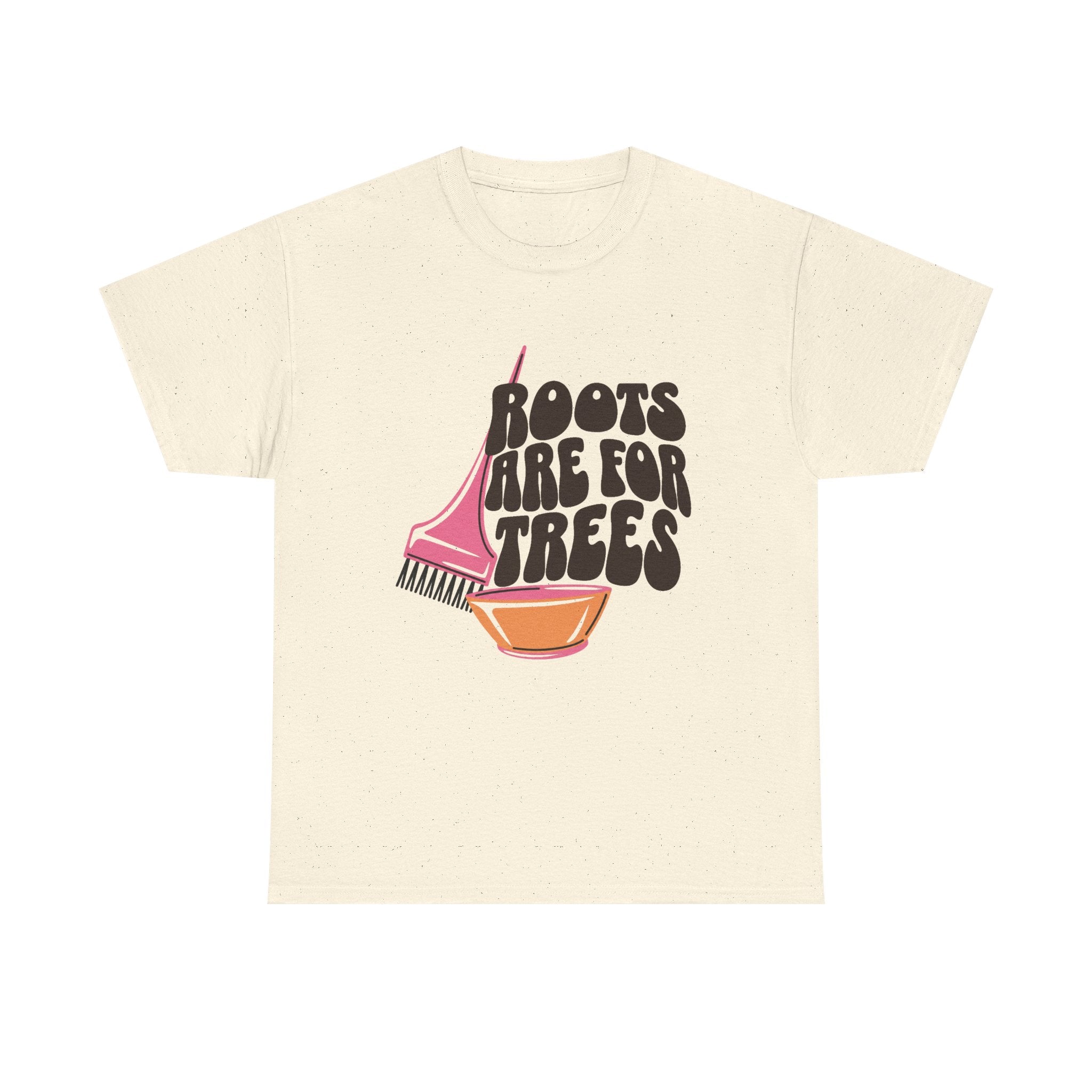 Roots are for Trees Tee