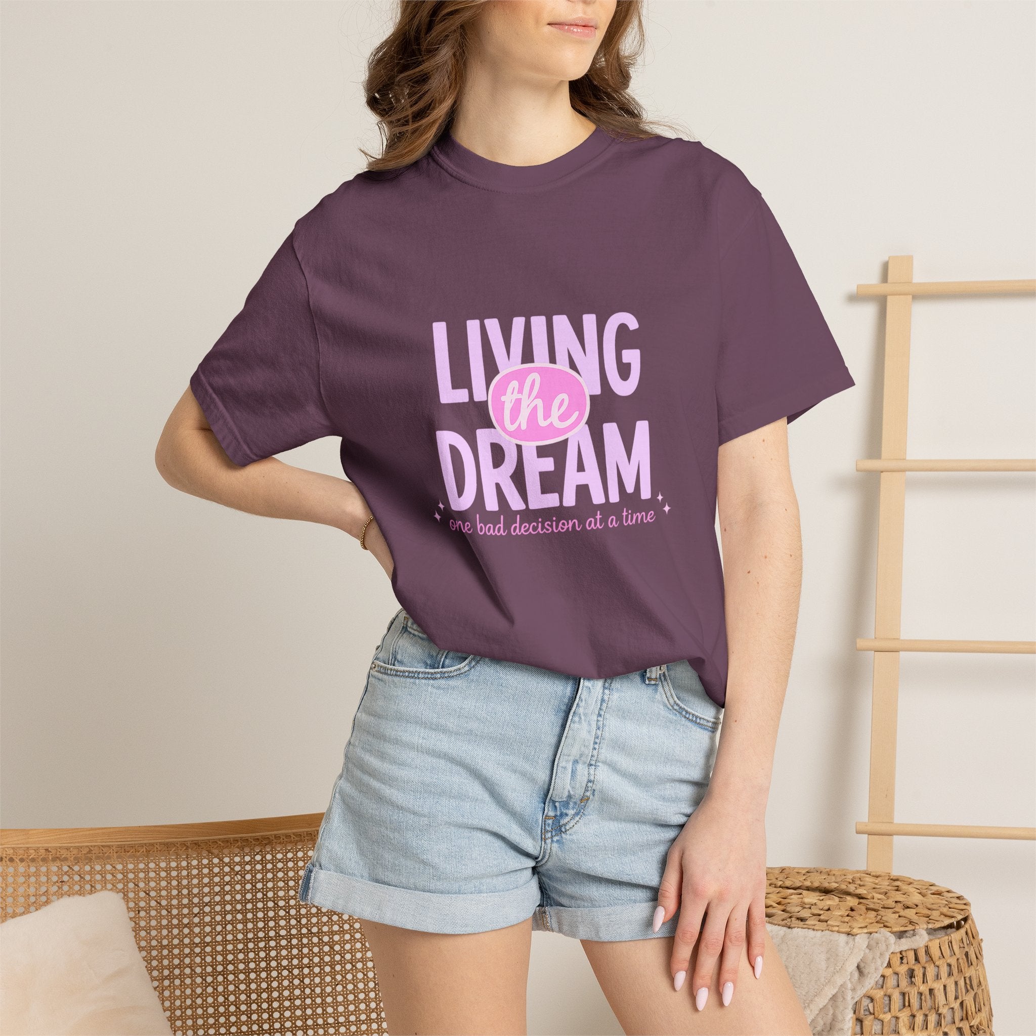 Living the Dream T-Shirt — "Living the Dream (one bad decision at a time)" Pink Graphic Tee