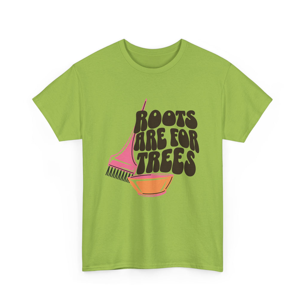 Roots are for Trees Tee