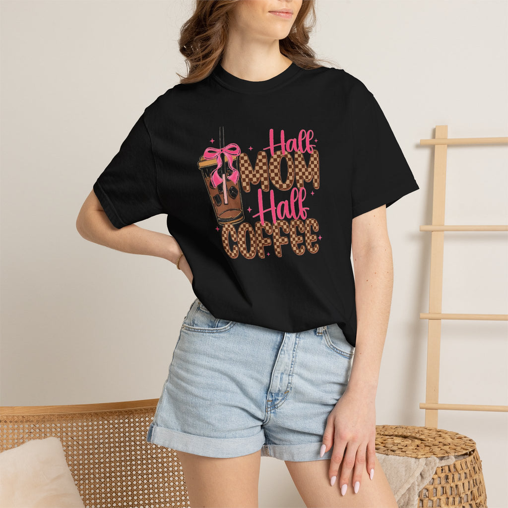Half Mom Half Coffee T-Shirt — Funny Mom Coffee Graphic Tee