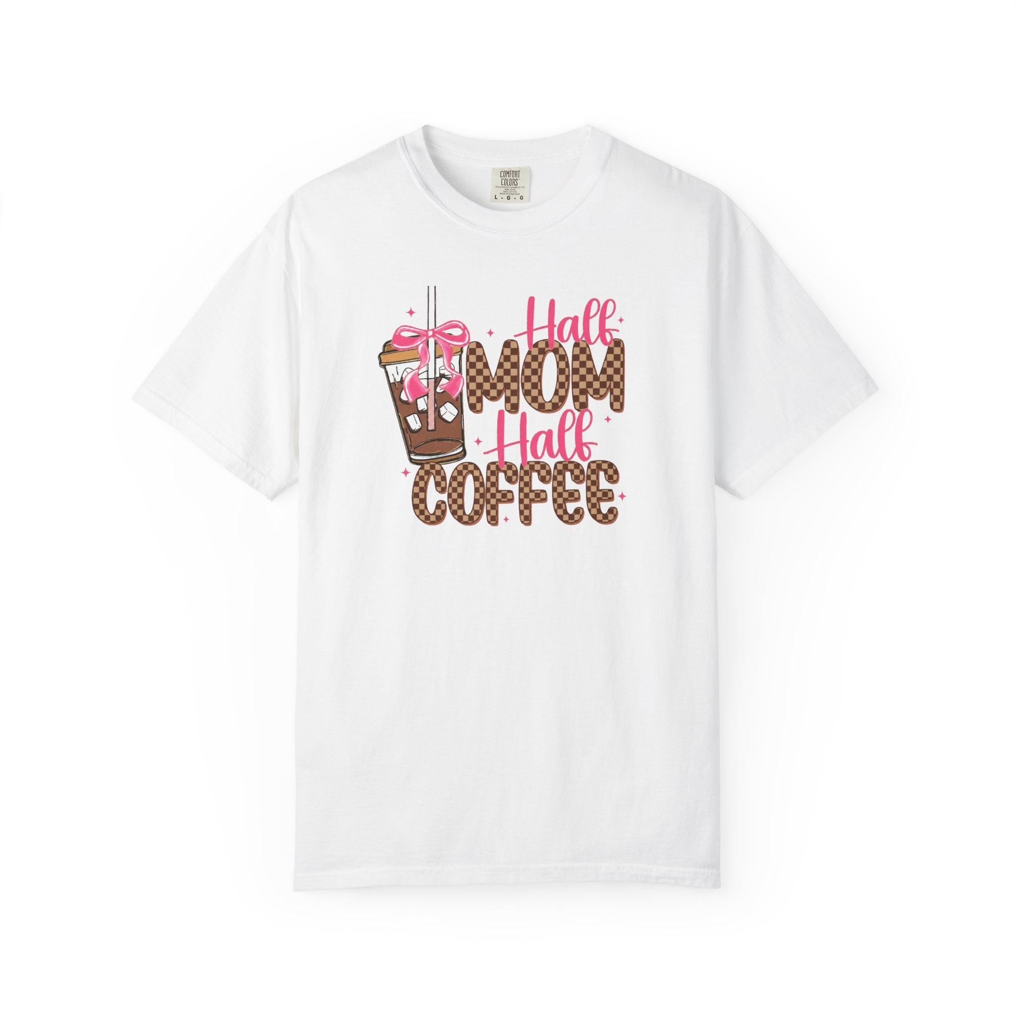 Half Mom Half Coffee T-Shirt — Funny Mom Coffee Graphic Tee
