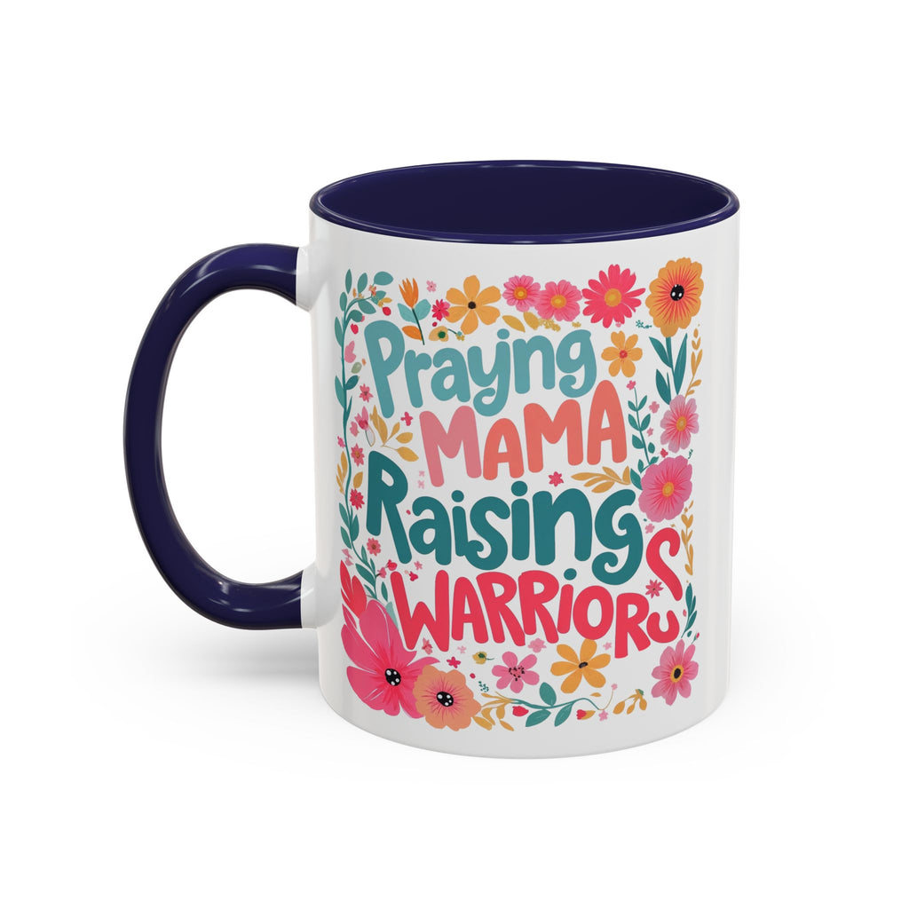 Coffee Mug — "Praying Mama, Raising Warriors" Floral Accent Mug