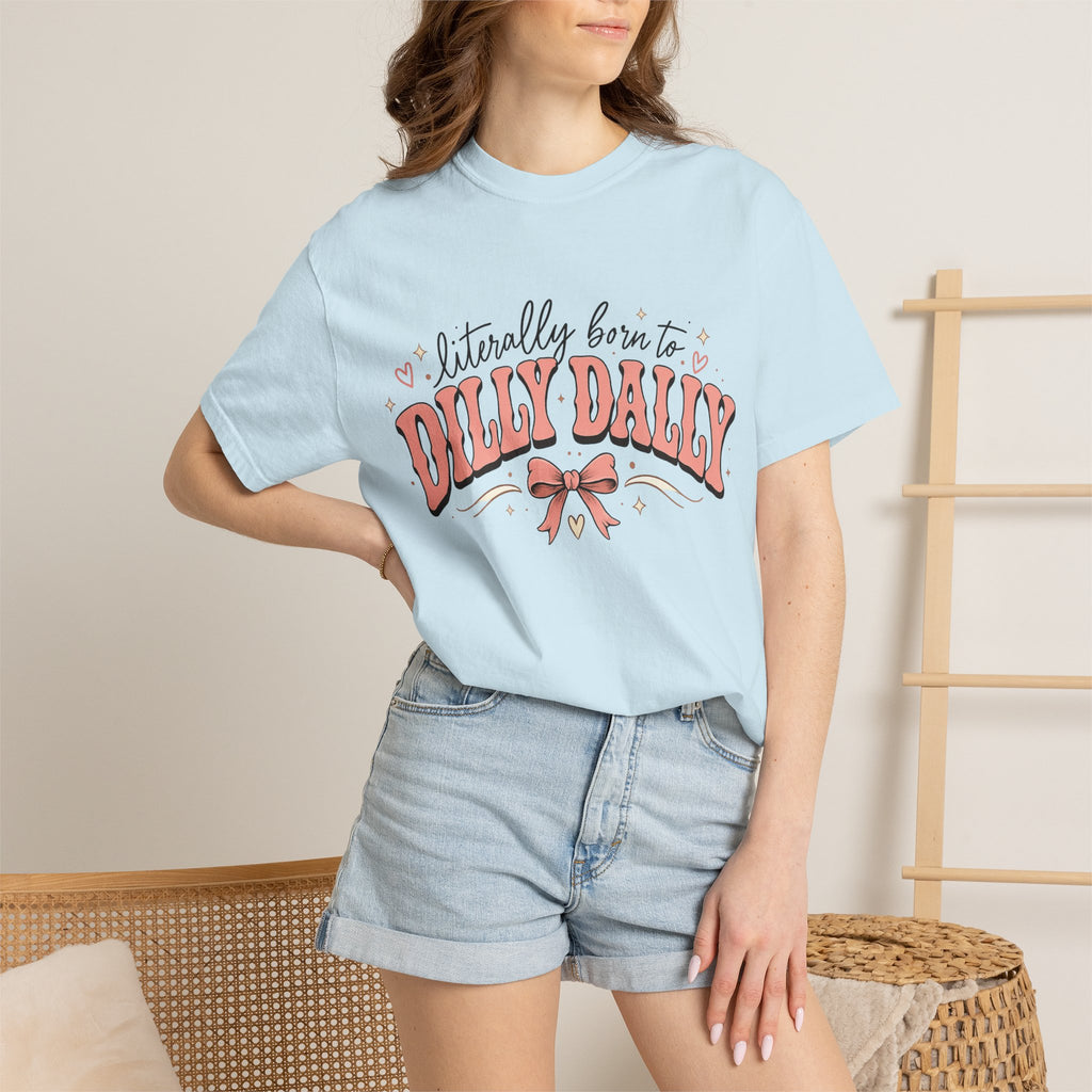 T-Shirt — "Literally Born to Dilly Dally" Retro Pink Bow Graphic
