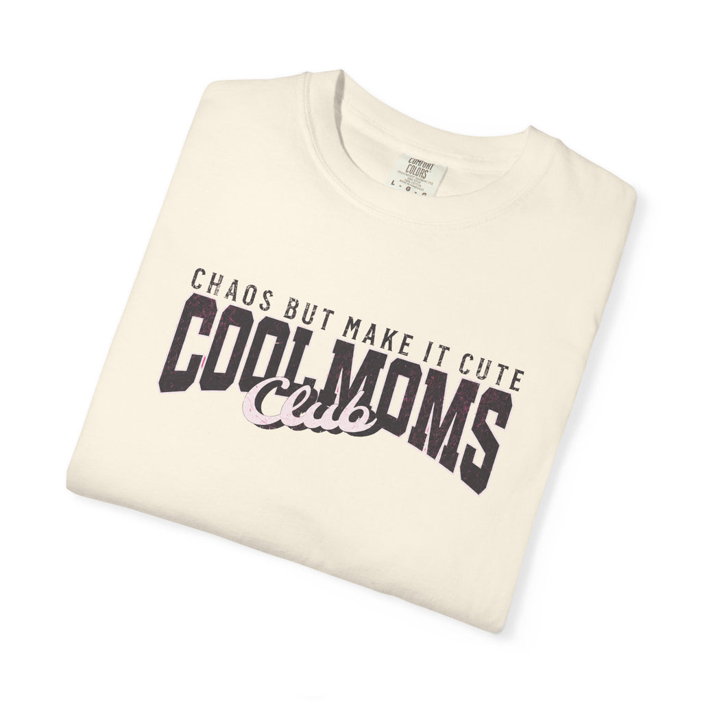 Cool Moms Club T-Shirt — "Chaos But Make It Cute" Casual Graphic Tee