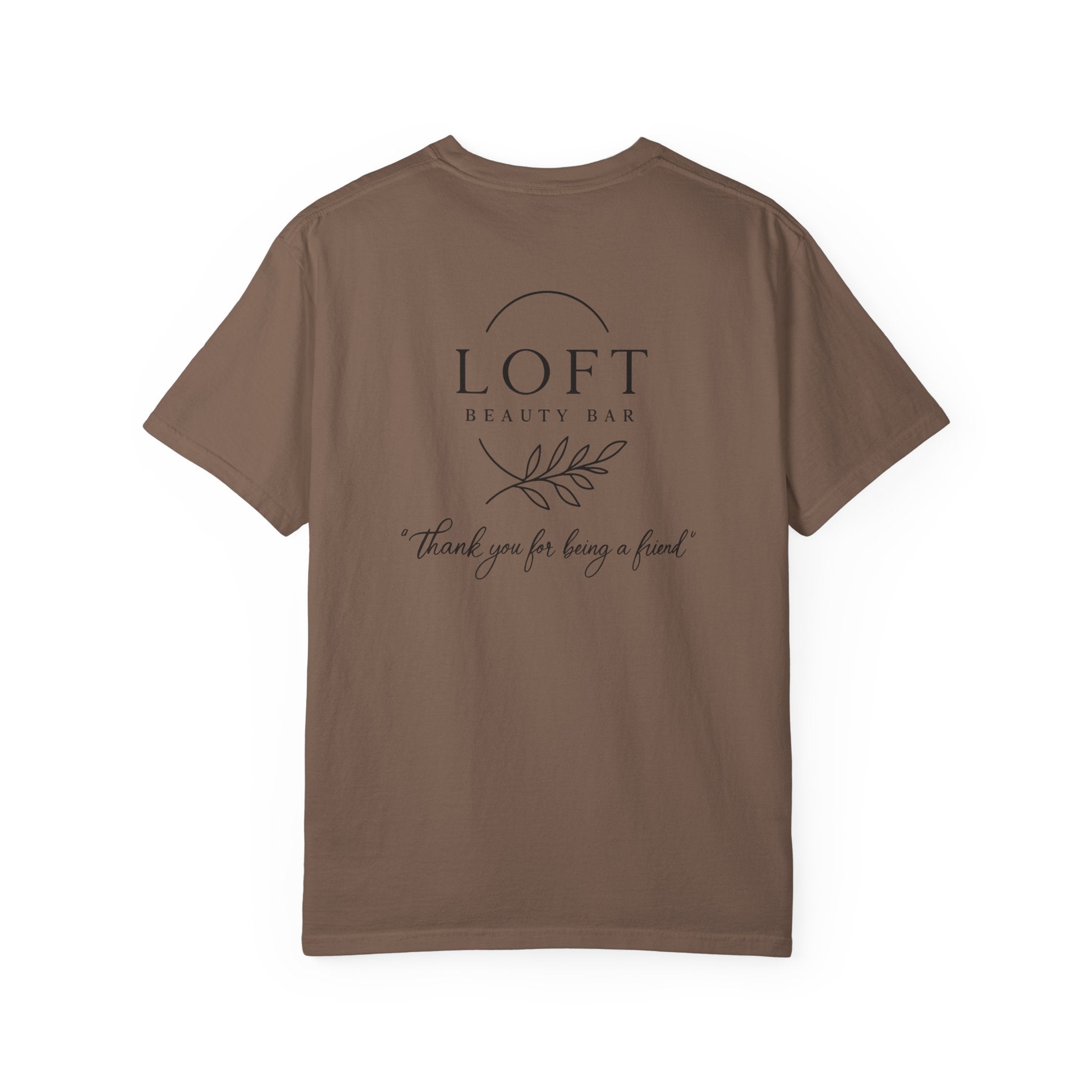 LOFT Beauty Bar Logo T-Shirt — 'Thank you for being a friend' Staff & Promo Tee