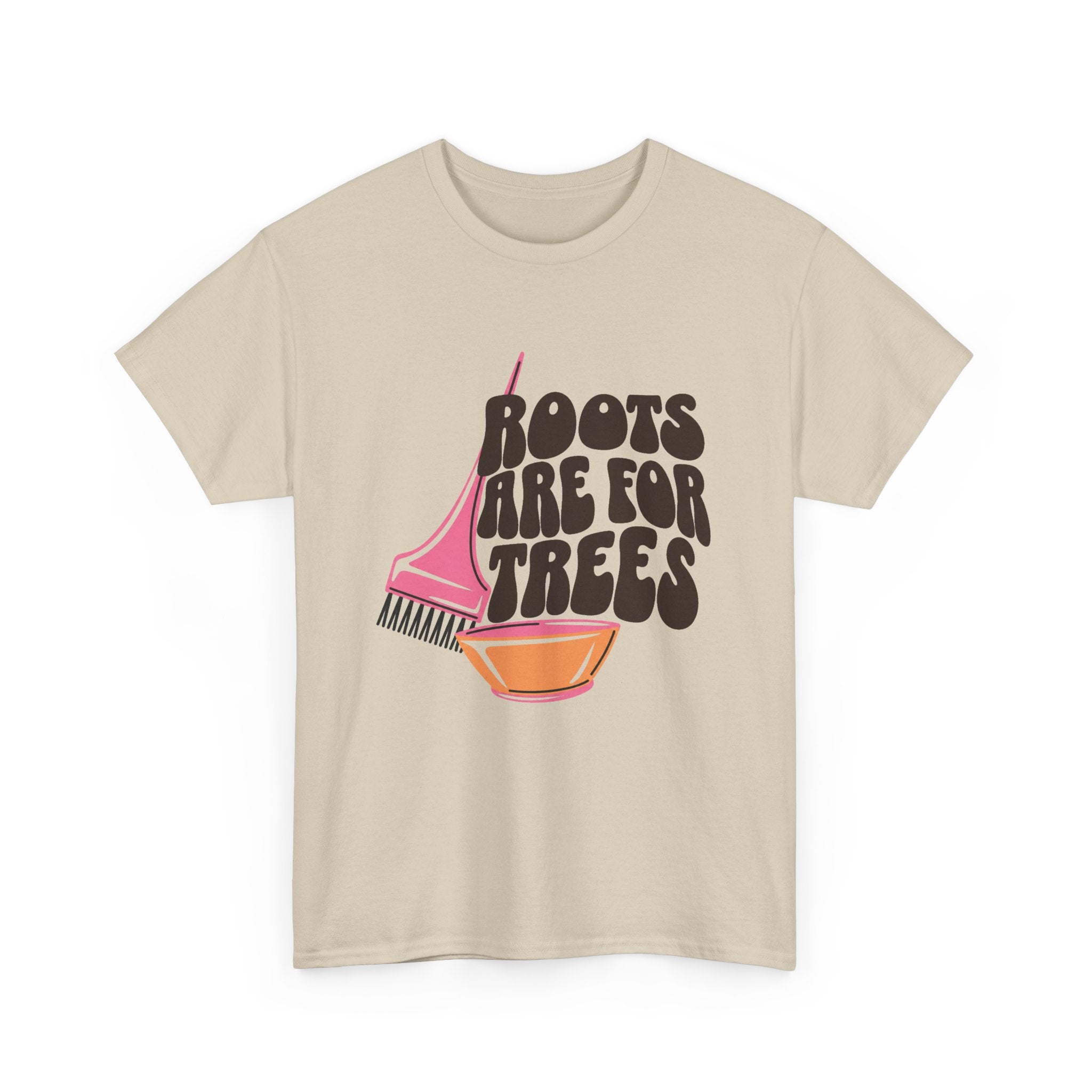 Roots are for Trees Tee