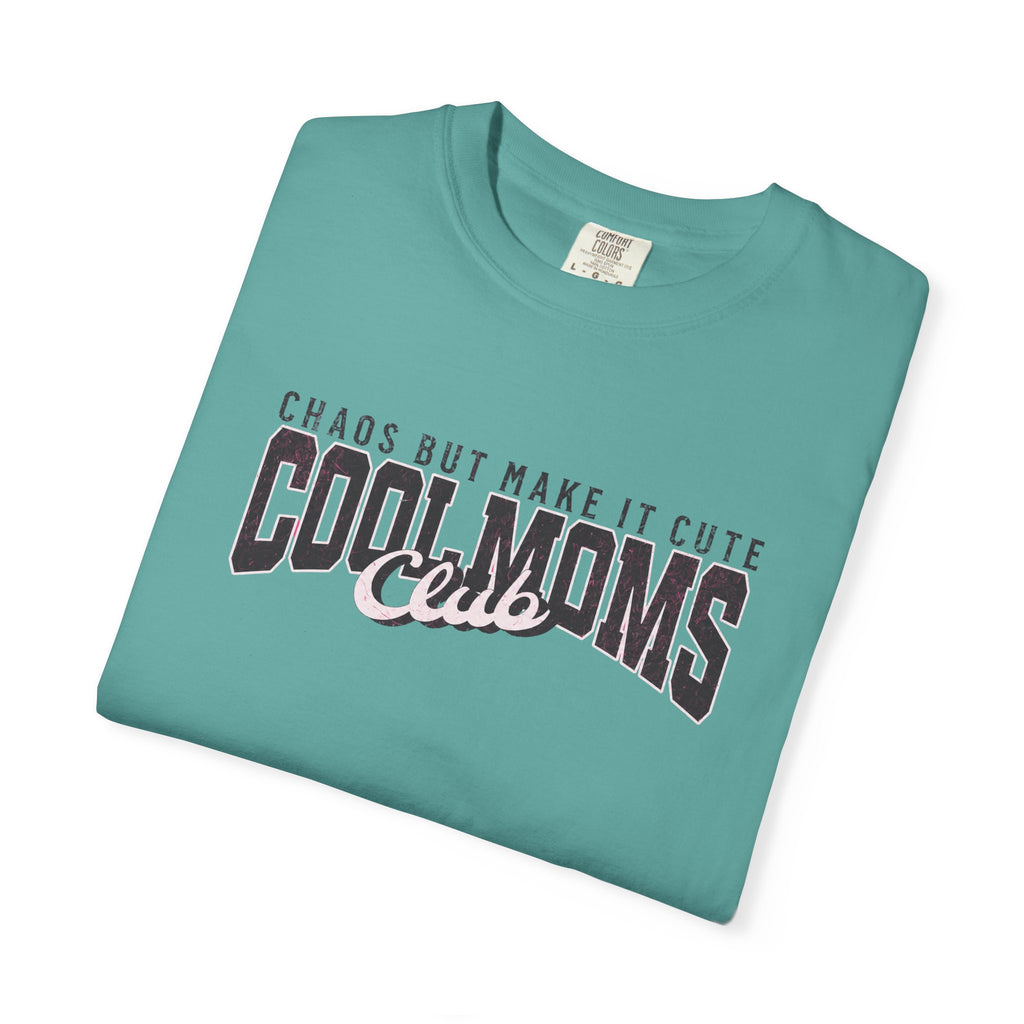 Cool Moms Club T-Shirt — "Chaos But Make It Cute" Casual Graphic Tee