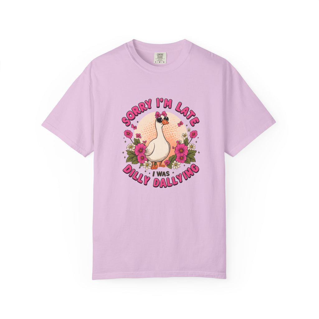 T‑Shirt — "Sorry I'm Late I Was Dally Dallying" Cute Goose Graphic Tee