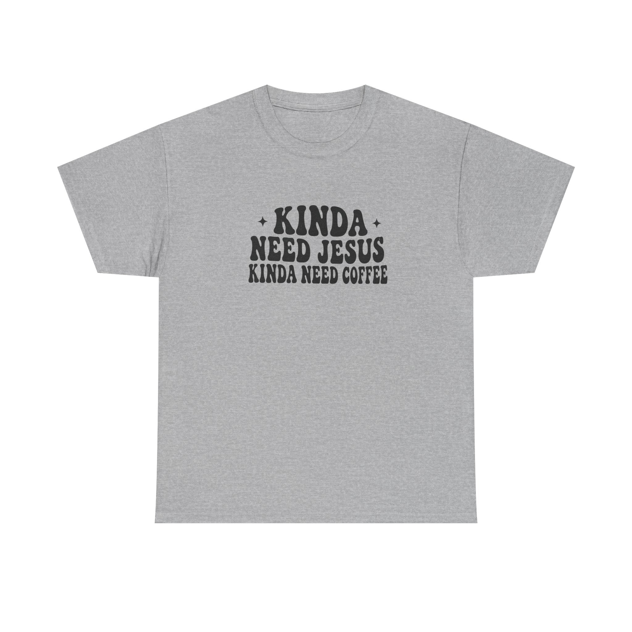 Christian Coffee T-Shirt — "Kinda Need Jesus Kinda Need Coffee" Graphic Tee