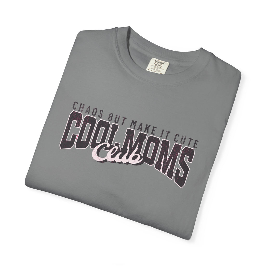 Cool Moms Club T-Shirt — "Chaos But Make It Cute" Casual Graphic Tee