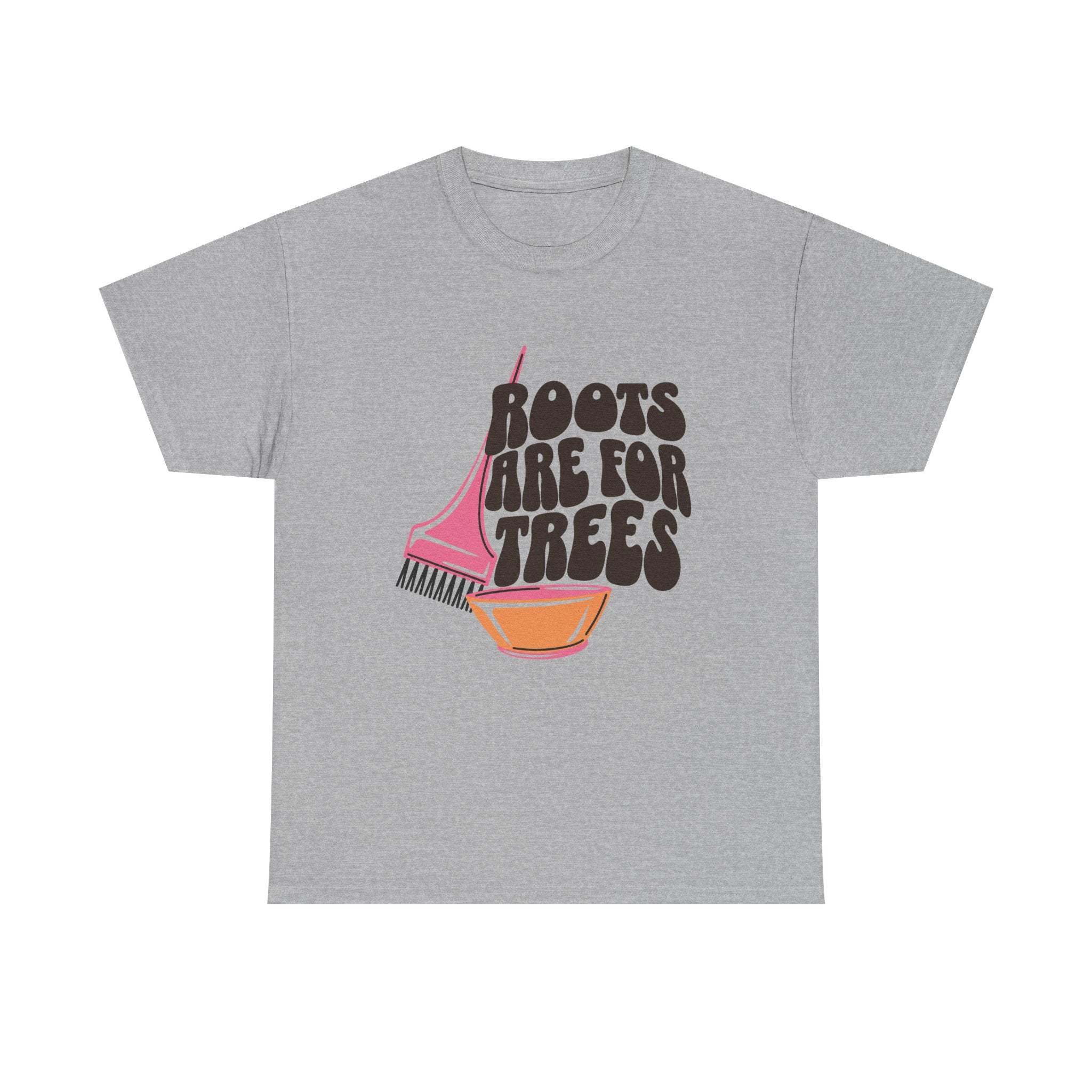 Roots are for Trees Tee