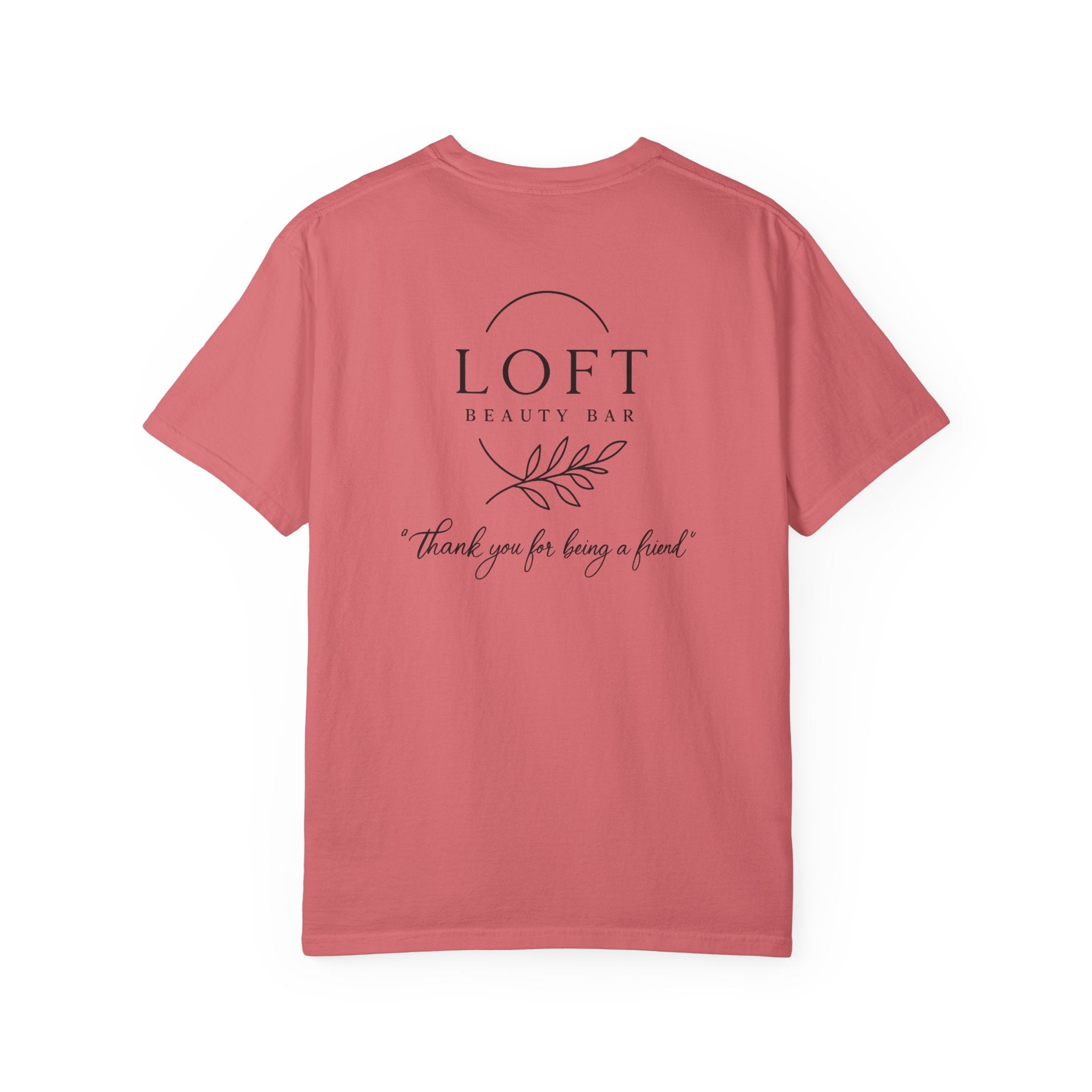 LOFT Beauty Bar Logo T-Shirt — 'Thank you for being a friend' Staff & Promo Tee