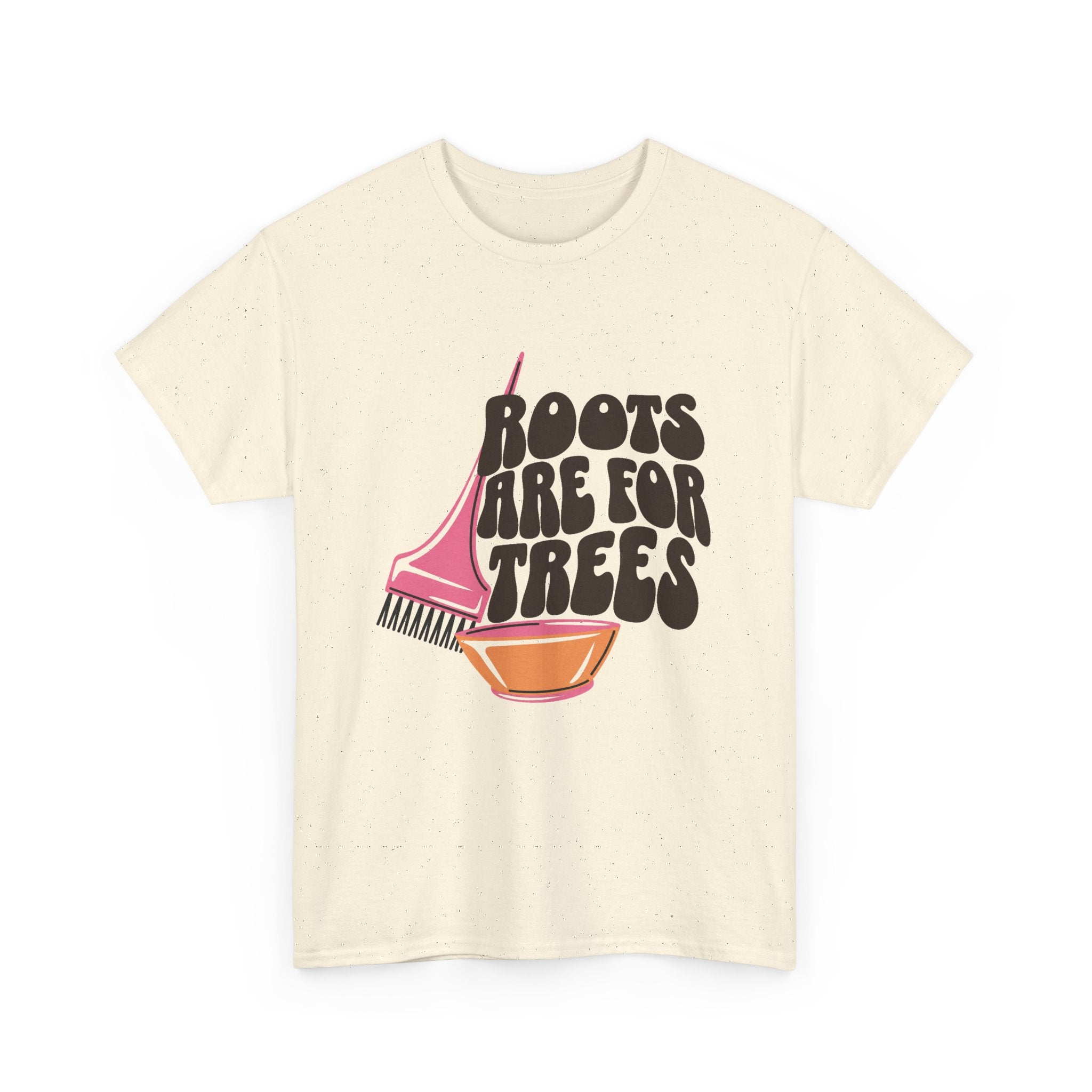 Roots are for Trees Tee