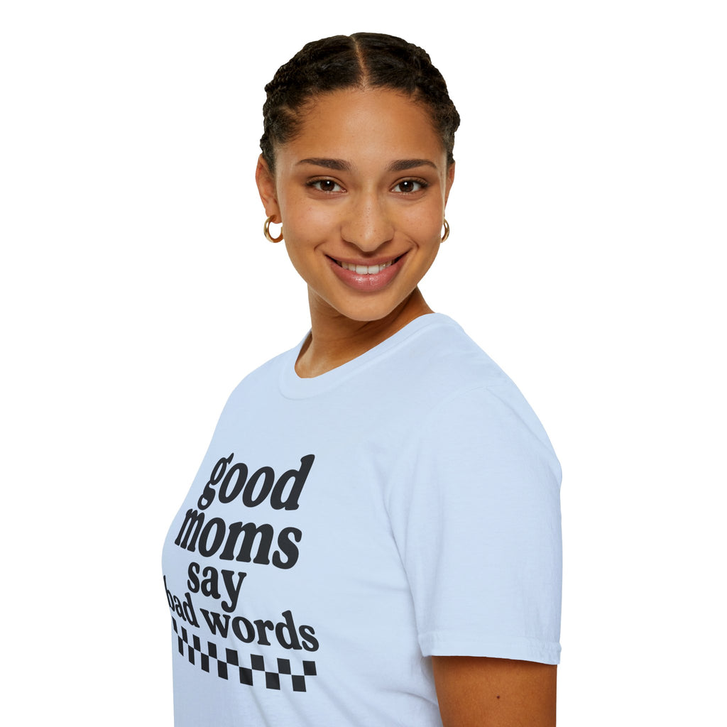 Good Moms Say Bad Words Tee
